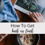 How To Get Back On Track