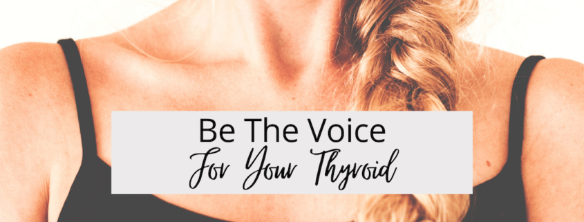 Be The Voice For Your Thyroid