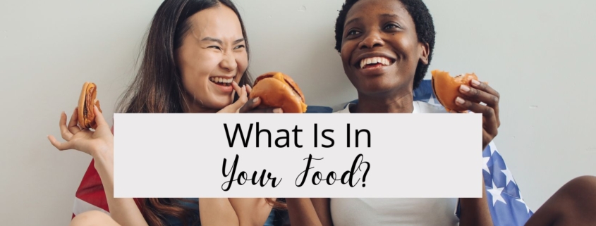 What Is In Your Food?