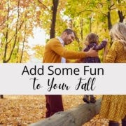 Add Some Fun to Your Fall