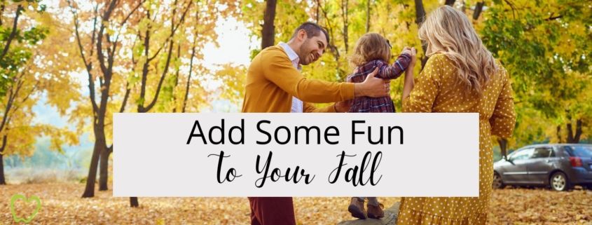 Add Some Fun to Your Fall