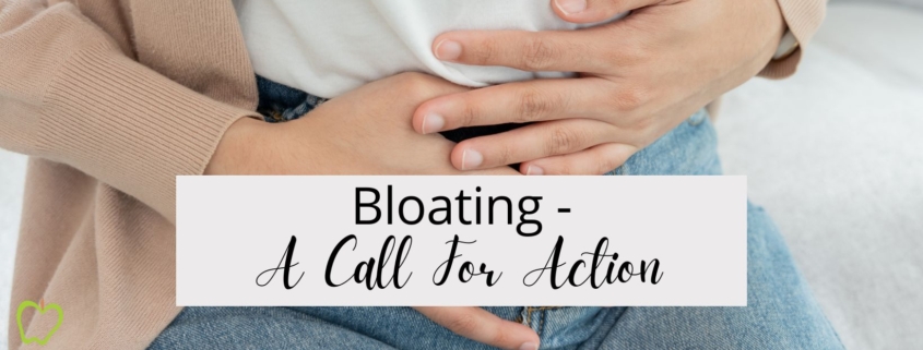 Bloating – A Call For Action