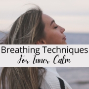 Breathing Techniques for Inner Calm