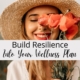 Build Resilience Into Your Wellness Plan