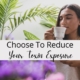 Choose To Reduce Your Toxin Exposure