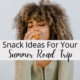 Snack Ideas For Your Summer Road Trip
