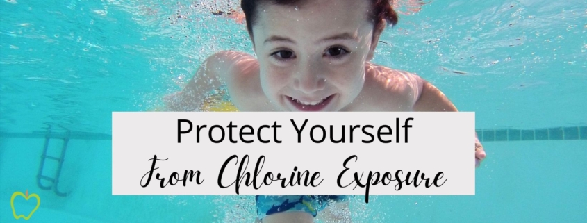Protect Yourself From Chlorine Exposure