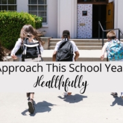 Approach This School Year Healthfully