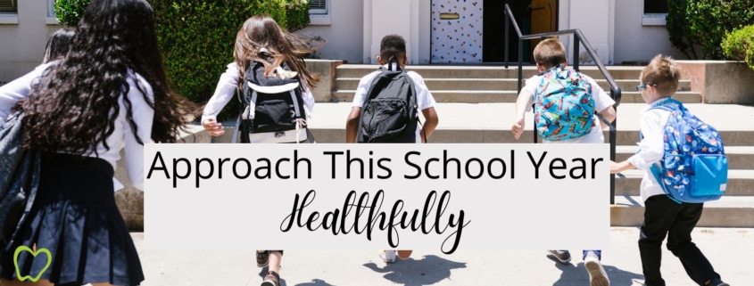 Approach This School Year Healthfully