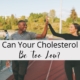 Can Your Cholesterol Be Too Low?