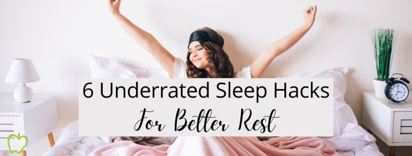 6 Underrated Sleep Hacks For Better Rest