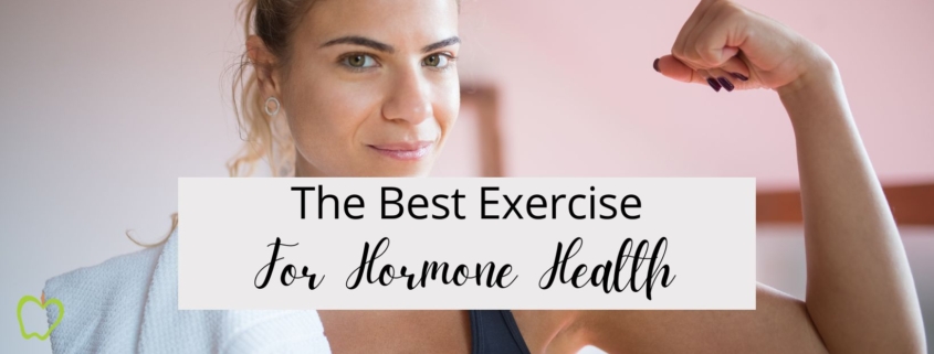 The Best Exercise For Hormone Health