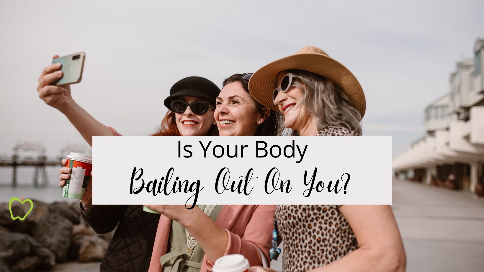 Is Your Body Bailing Out On You? - Pursue Wellness