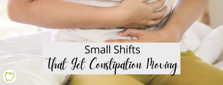 Small Shifts That Get Constipation Moving
